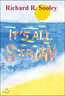 It's All Straw