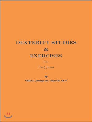 Dexterity Studies &amp; Exercises for the Clarinet