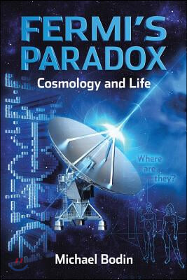 FERMI&#39;S PARADOX Cosmology and Life