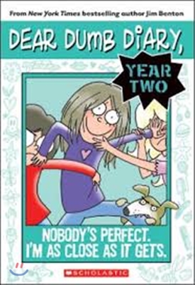 Nobody&#39;s Perfect. I&#39;m as Close as It Gets. (Dear Dumb Diary Year Two #3), Volume 3 (Paperback)