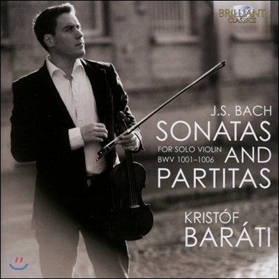 Kristof Barati 바흐: 무반주 바이올린 소나타와 파르티타 - 크리스토프 바라티 (Bach: Sonatas &amp; Partitas for solo violin, BWV1001-1006)
