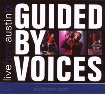 Guided By Voices - Live From Austin TX (Deluxe Edition)