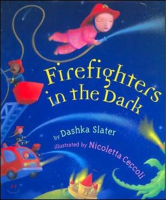 Firefighters In The Dark