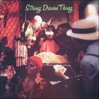 String Driven Thing - String Driven Thing