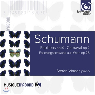 Stefan Vladar 슈만 : 카니발, 나비 (Schumann: Papillons, Carnaval Op.2, Faschingsschwank aus Wien)