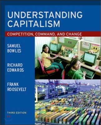 Understanding Capitalism: Competition, Command, and Change