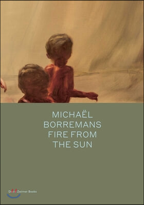 Michael Borremans: Fire from the Sun