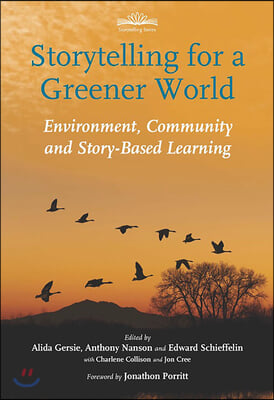 Storytelling for a Greener World: Environment, Community and Story-Based Learning