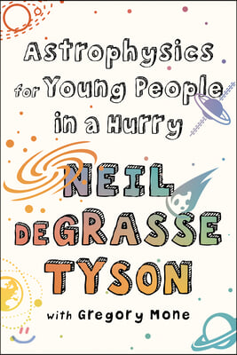 Astrophysics for Young People in a Hurry