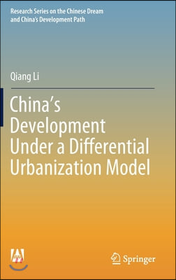 China&#39;s Development Under a Differential Urbanization Model