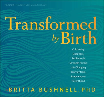 Transformed by Birth