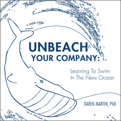 Unbeach Your Company: Learning to Swim in the New Ocean