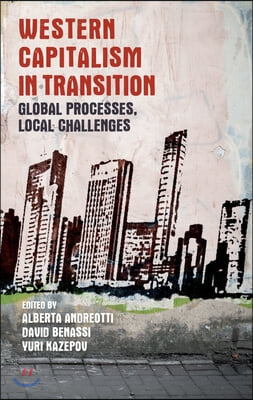 Western Capitalism in Transition: Global Processes, Local Challenges