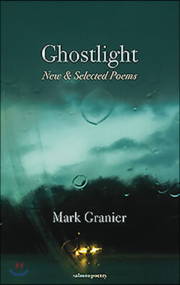 Ghostlight: New & Selected Poems