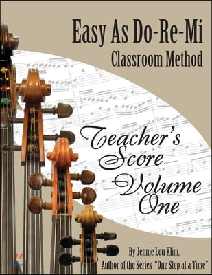 Easy As Do - Re - Mi: Teacher&#39;s Score Book One