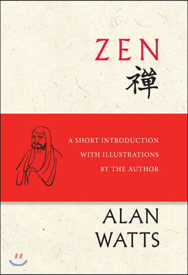 Zen: A Short Introduction with Illustrations by the Author