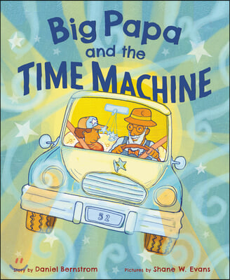 Big Papa and the Time Machine