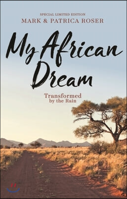 My African Dream: Transformed by the Rain