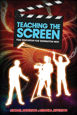 Teaching the Screen: Film education for Generation Next