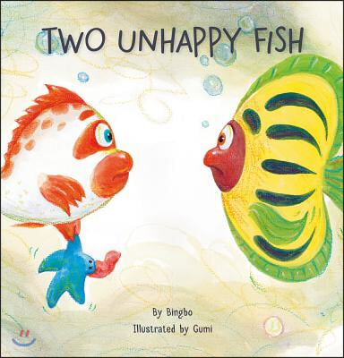 Two Unhappy Fish