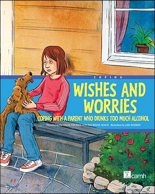 Wishes and Worries