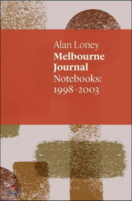 Melbourne Journal: Notebooks 1998-2003