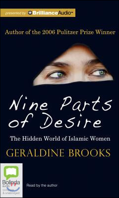 Nine Parts of Desire: The Hidden World of Islamic Women