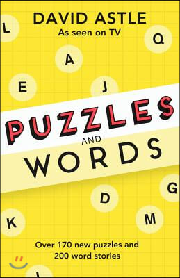 Puzzles and Words: Over 170 New Puzzles and 200 Word Stories