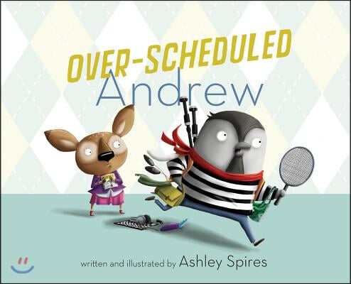 Over-Scheduled Andrew