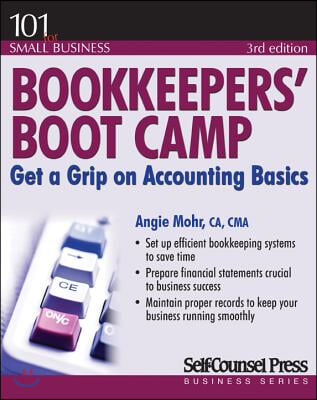 Bookkeepers&#39; Boot Camp: Get a Grip on Accounting Basics