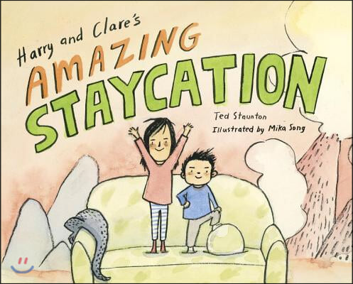Harry and Clare&#39;s Amazing Staycation