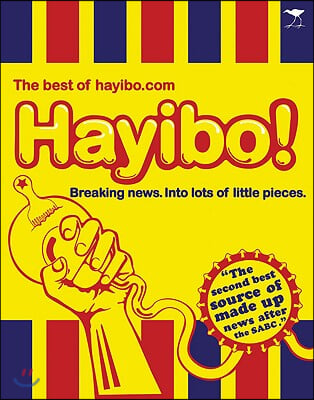 Hayibo! the Best of Hayibo.com: Breaking News Into Lots of Little Pieces