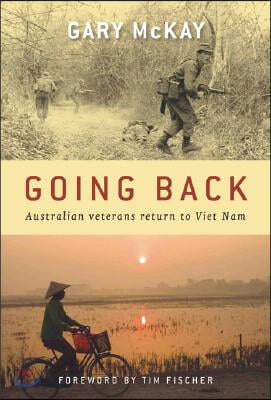 Going Back: Australian Veterans Return to Viet Nam