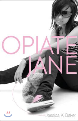 Opiate Jane