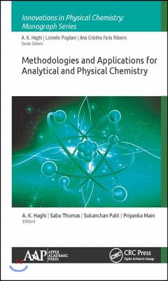 Methodologies and Applications for Analytical and Physical Chemistry