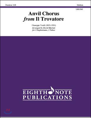 Anvil Chorus from Il Trovatore: Score &amp; Parts