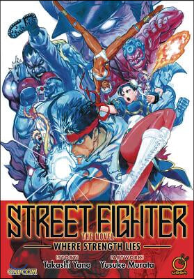 Street Fighter: The Novel: Where Strength Lies