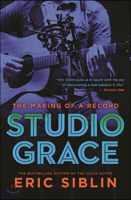 Studio Grace: The Making of a Record