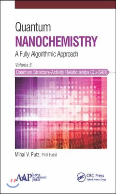 Quantum Nanochemistry, Volume Five