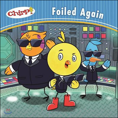 Chirp: Foiled Again