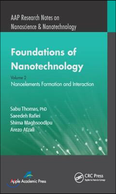 Foundations of Nanotechnology, Volume Two