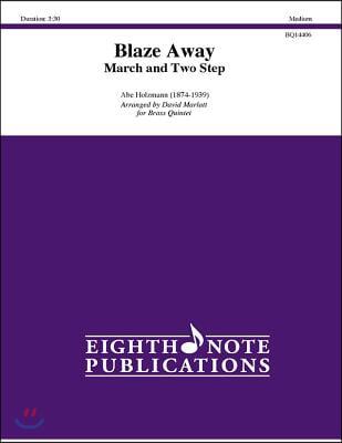 Blaze Away: March and Two Step, Score & Parts