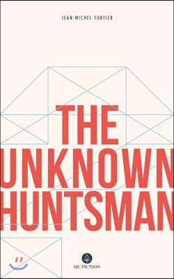 The Unknown Huntsman