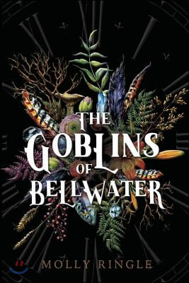 The Goblins of Bellwater