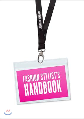 Fashion Stylist&#39;s Handbook