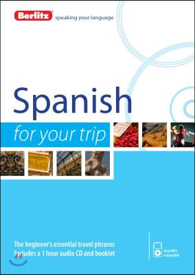 Berlitz Spanish for Your Trip