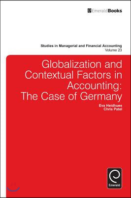 Globalisation and Contextual Factors in Accounting: The Case of Germany