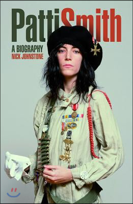 Patti Smith: A Biography