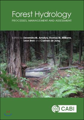 Forest Hydrology: Processes, Management and Assessment