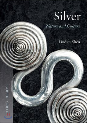 Silver: Nature and Culture